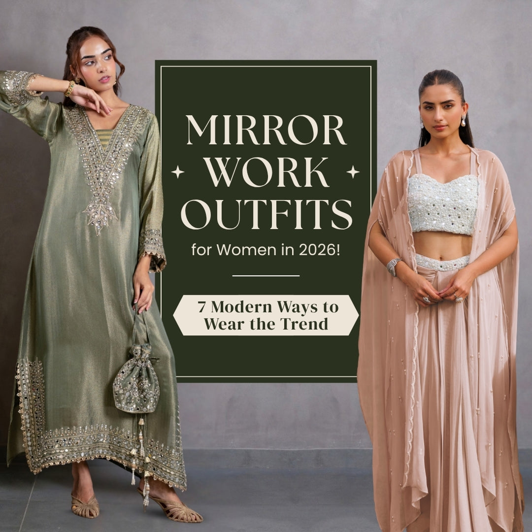 Mirror Work Outfits for Women in 2026: 7 Modern Ways to Wear the Trend