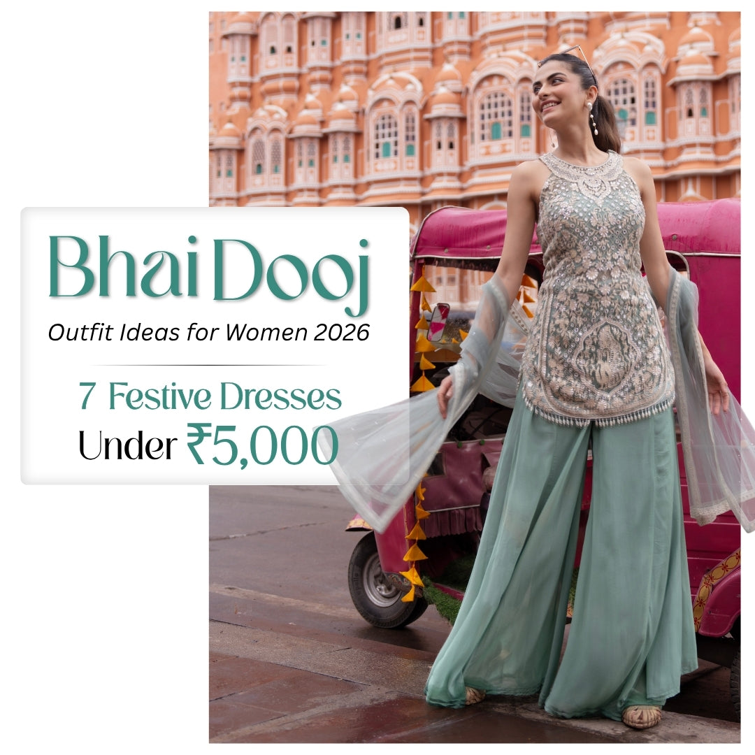 Bhai Dooj Outfit Ideas for Women 2026: 7 Festive Dresses Under Rs.5,000