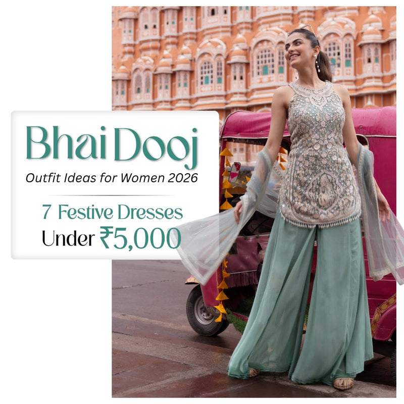 Bhai Dooj Outfit Ideas for Women 2026: 7 Festive Dresses Under Rs.5,000